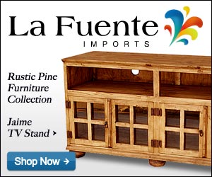 Shop La Fuente Imports for fine Rustic Furniture and Home Decor